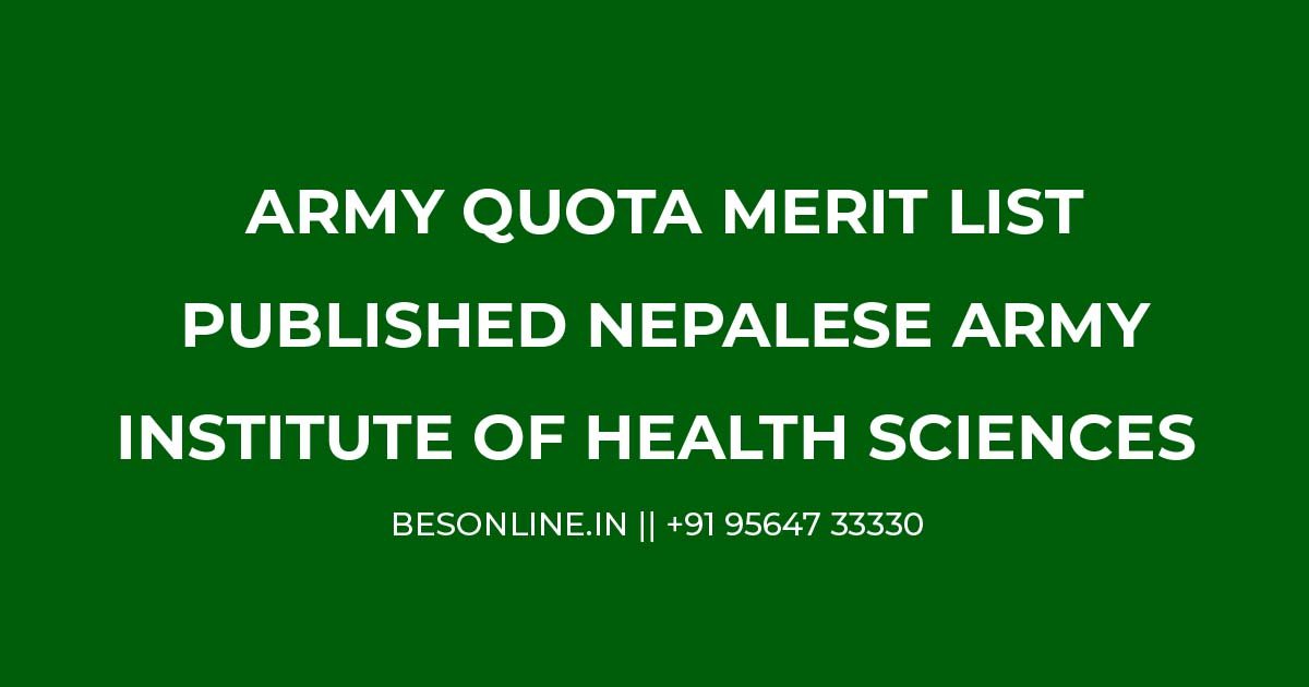 army-quota-merit-list-published-nepalese-army-institute-of-health-sciences