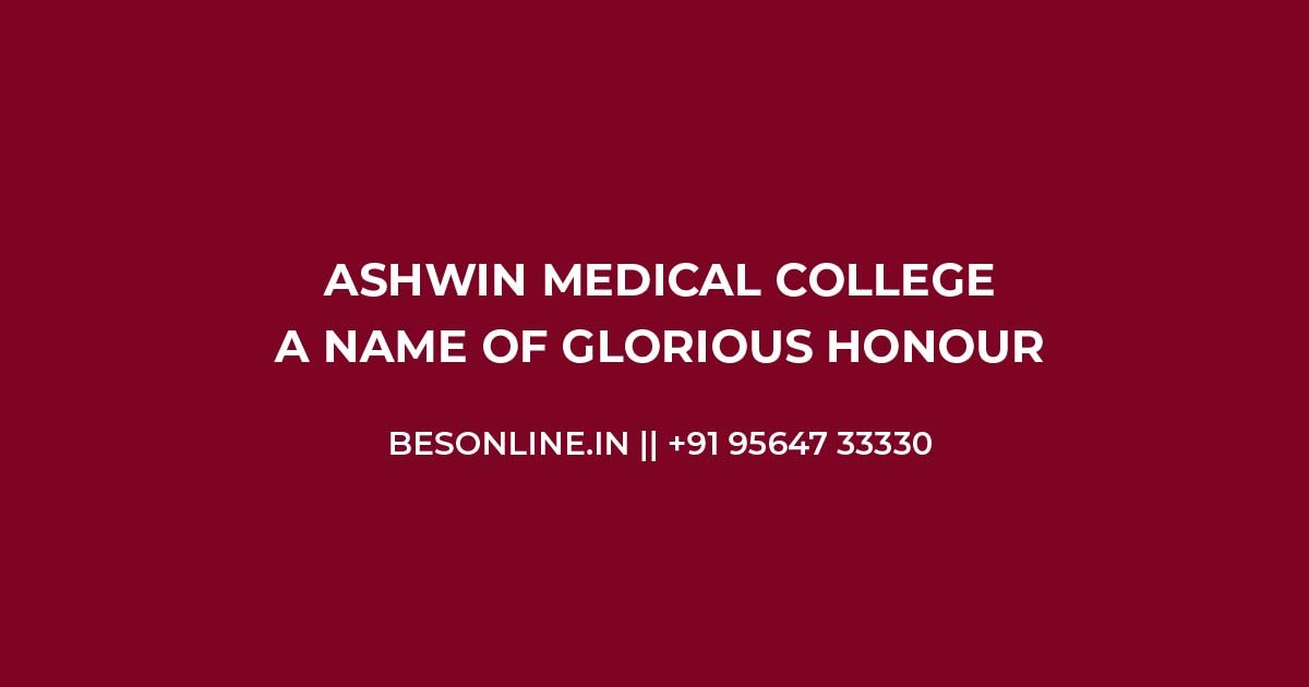 ashwin-medical-college-a-name-of-glorious-honour