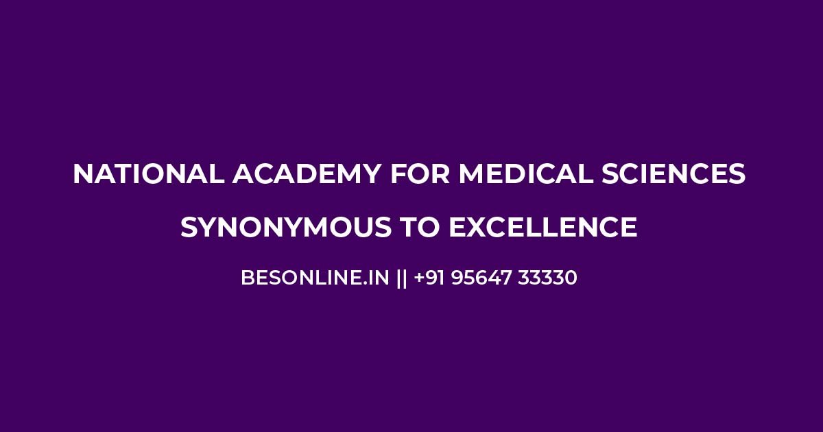 national-academy-for-medical-sciences-synonymous-to-excellence