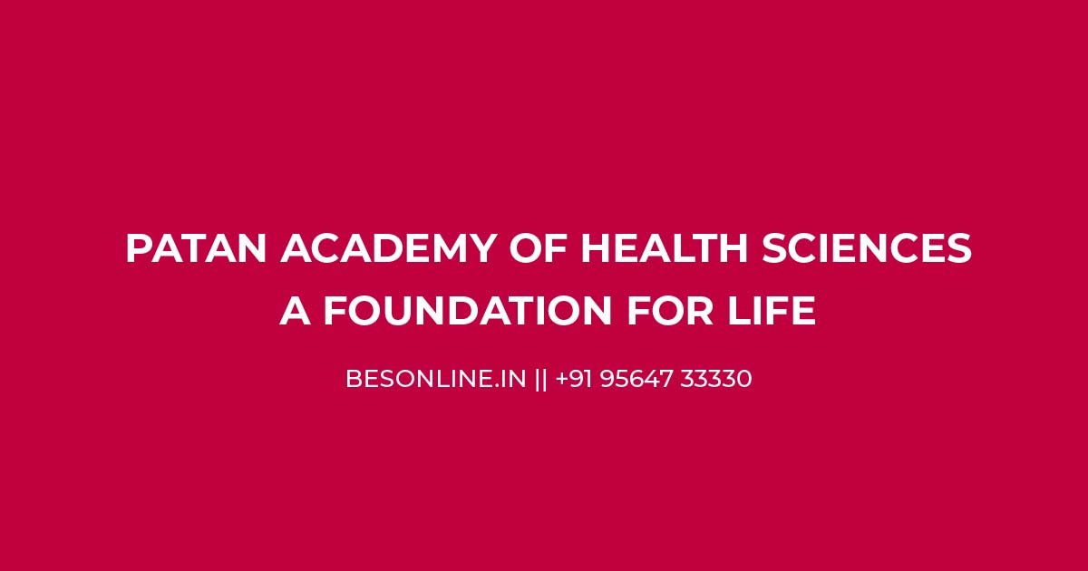patan-academy-of-health-sciences-a-foundation-for-life