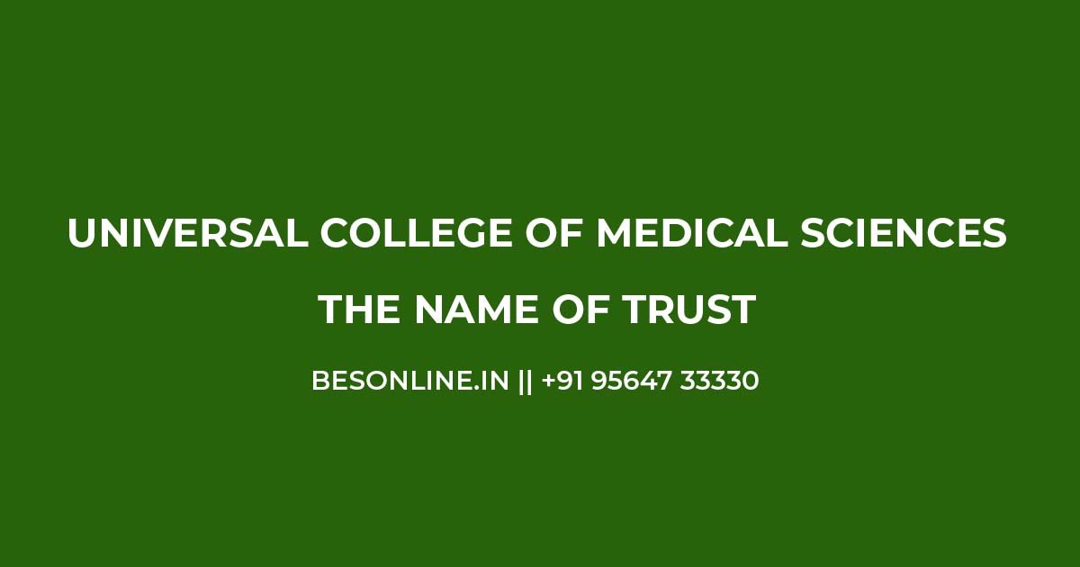 universal-college-of-medical-sciences-the-name-of-trust