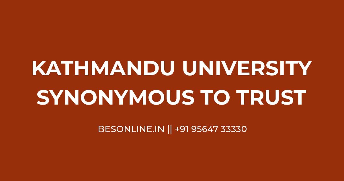 kathmandu-university-synonymous-to-trust