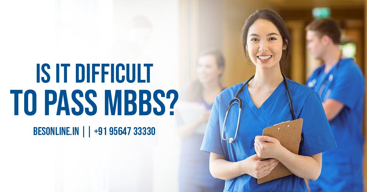 is-it-difficult-to-pass-mbbs-answered
