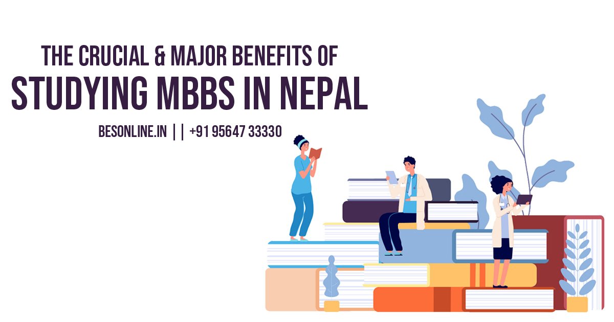 the-crucial-major-benefits-of-studying-mbbs-in-nepal