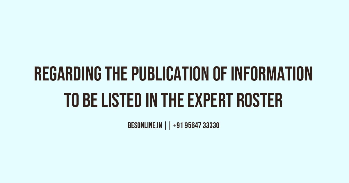 regarding-the-publication-of-information-to-be-listed-in-the-expert-roster