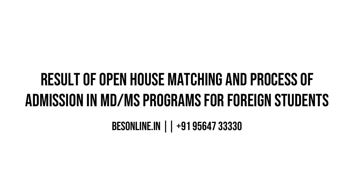 result-of-open-house-matching-and-process-of-admission-in-md-ms-programs-for-foreign-students