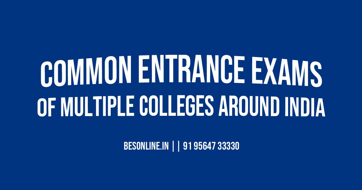 common-entrance-exams-of-multiple-colleges-around-india