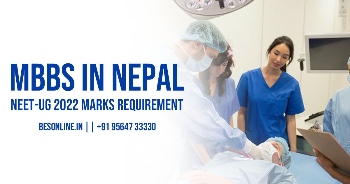 MBBS in Nepal NEETUG 2022 Marks Requirement