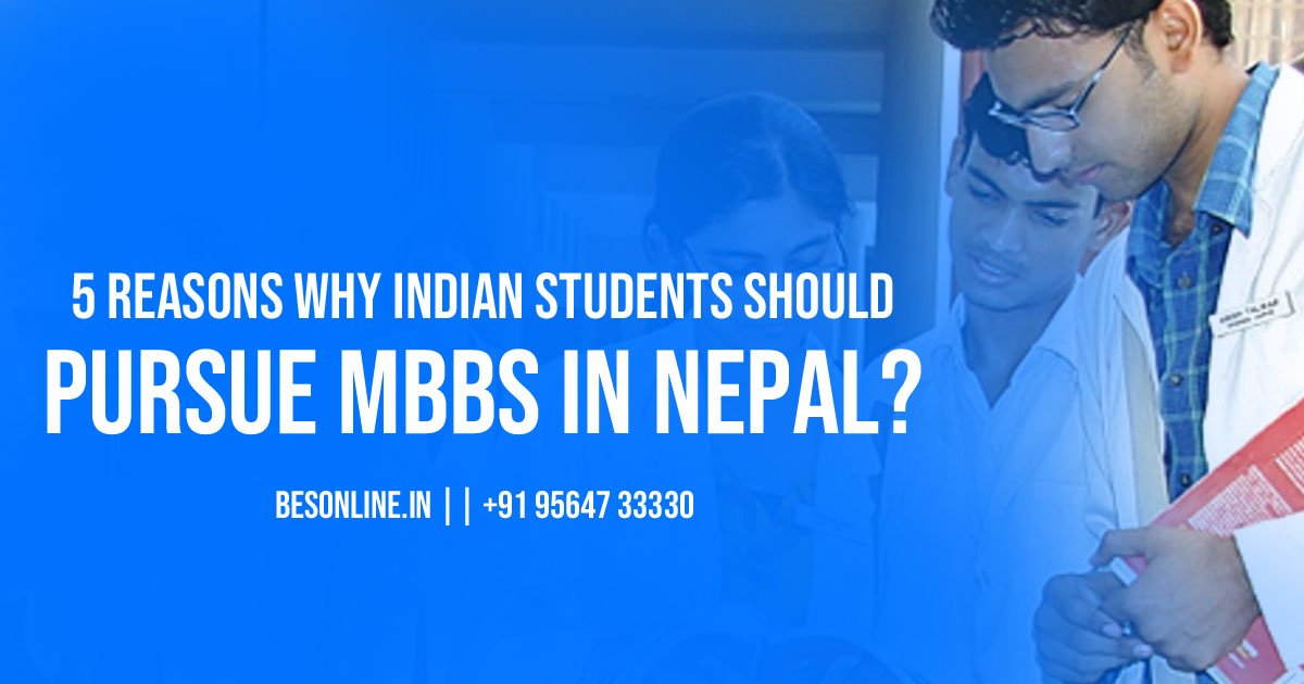 why-indian-students-should-pursue-mbbs-in-nepal