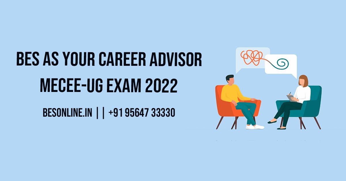 bes-as-your-career-advisor-for-mecee-ug-exam-2022