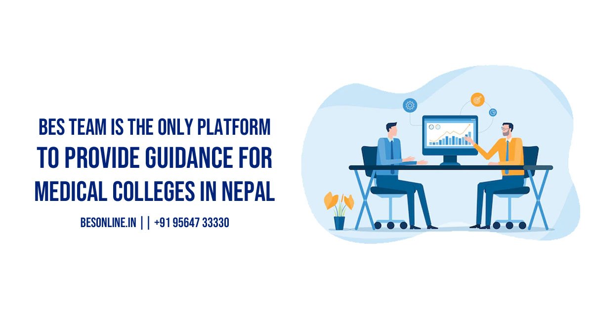 bes-team-is-the-only-platform-to-provide-guidance-for-medical-colleges-in-nepal