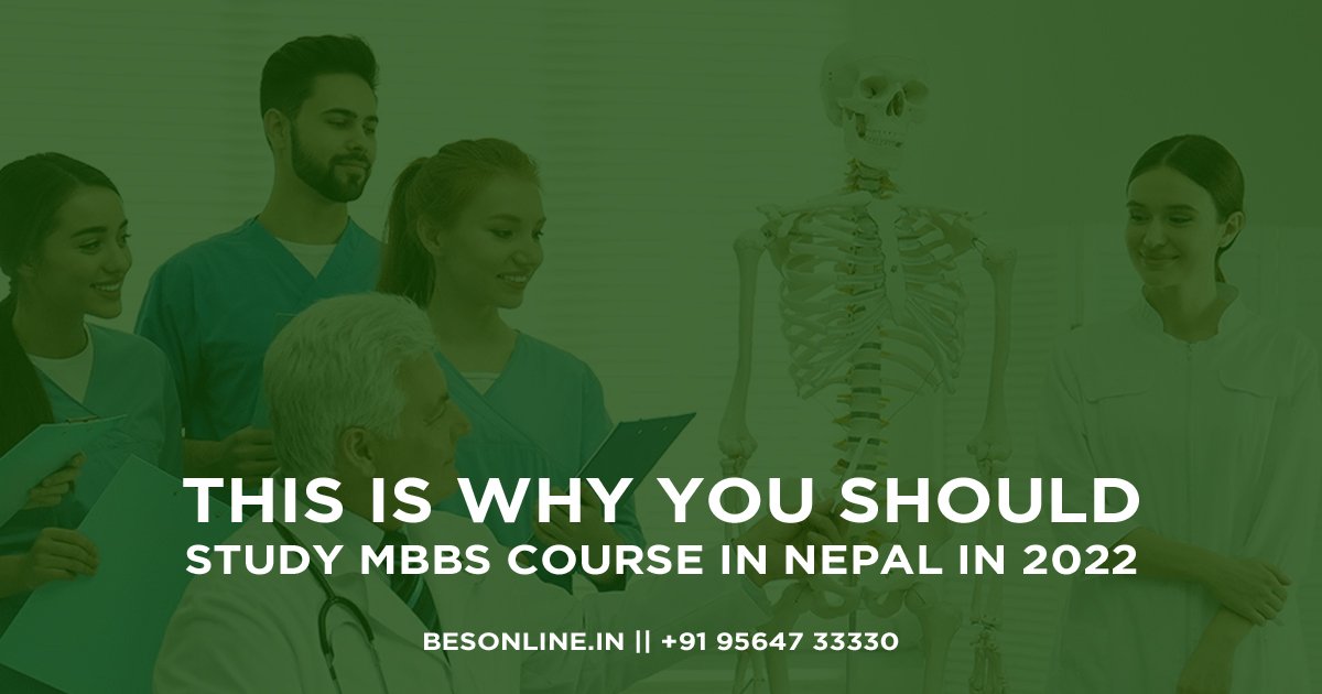 this-is-why-you-should-study-mbbs-course-in-nepal-in-2022
