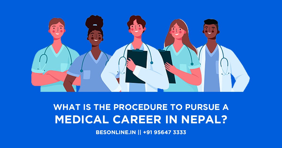 what-is-the-procedure-to-pursue-a-medical-career-in-nepal