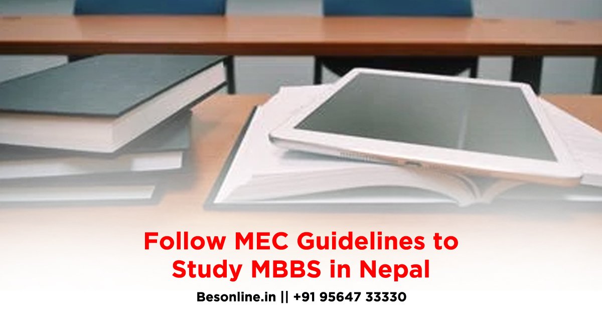 follow-mec-guidelines-to-study-mbbs-in-nepal