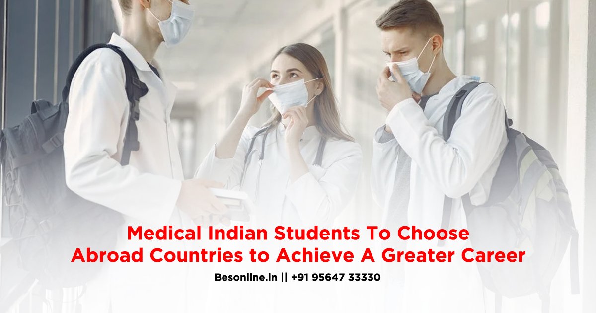 medical-indian-students-to-choose-abroad-countries-to-achieve-a-greater-career