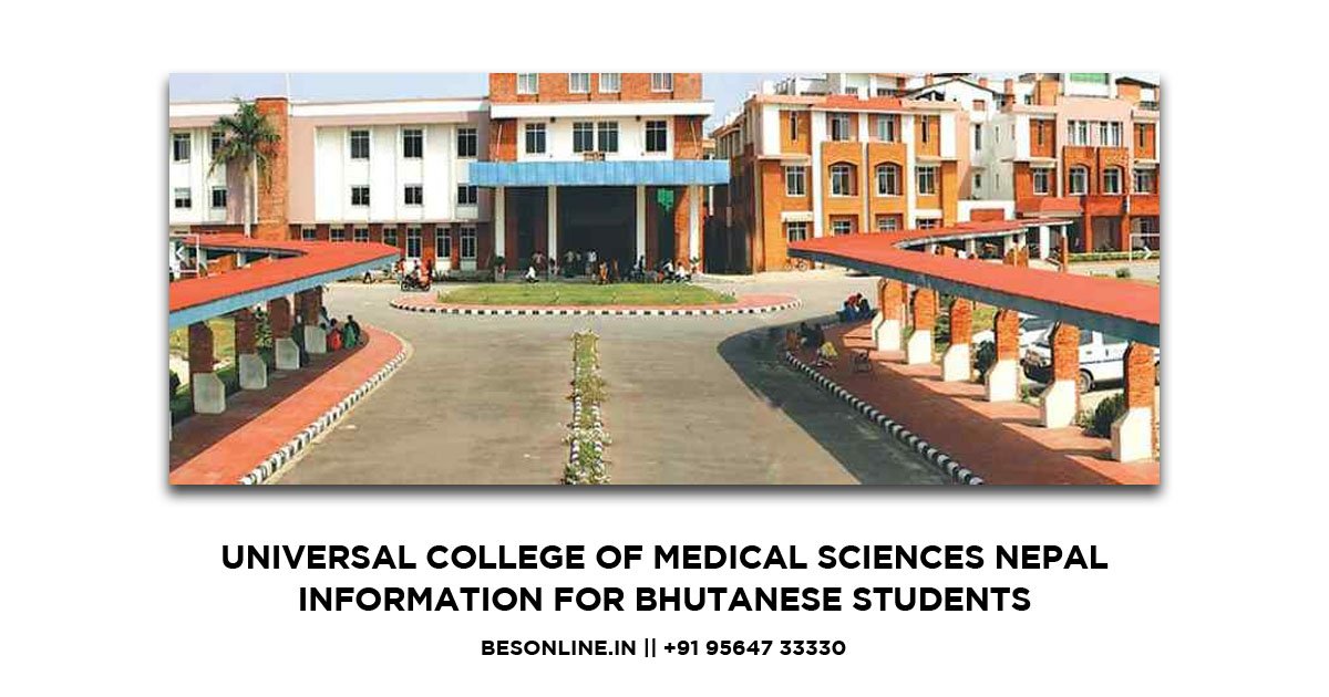 universal-college-of-medical-sciences-nepal-information-for-bhutanese-students