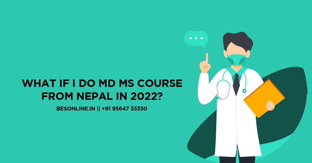 what-if-i-do-md-ms-course-from-nepal-in-2022