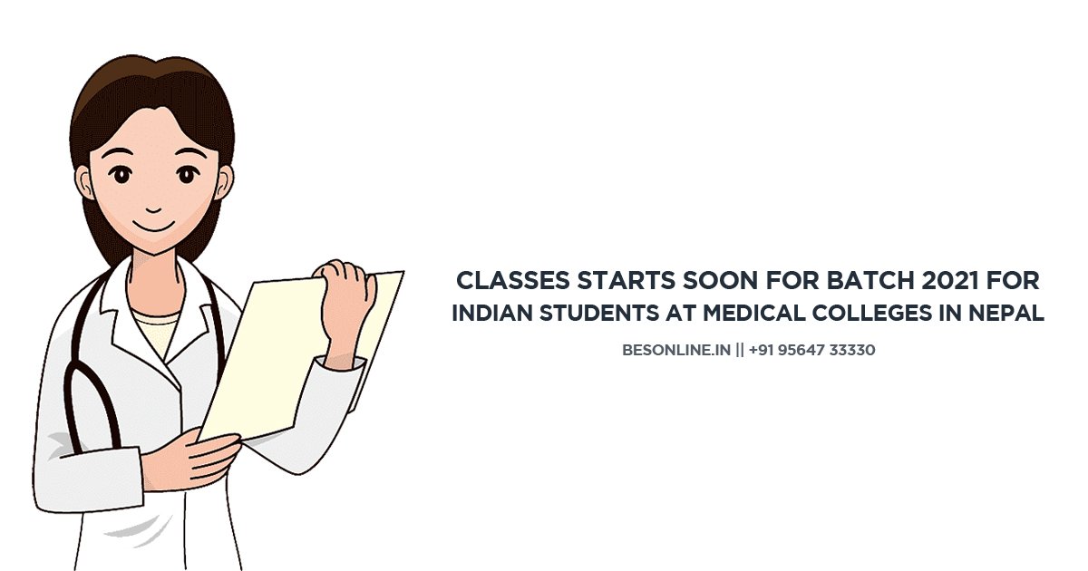 classes-starts-soon-for-batch-2021-for-indian-students-at-medical-colleges-in-nepal