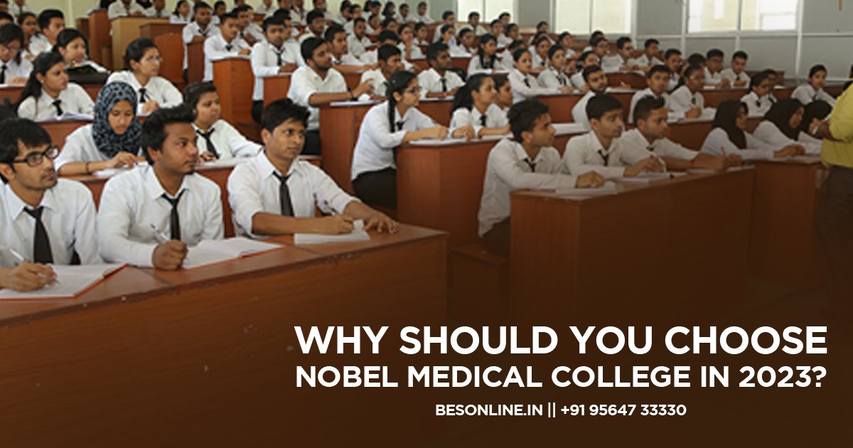 why-should-you-choose-nobel-medical-college-in-2023