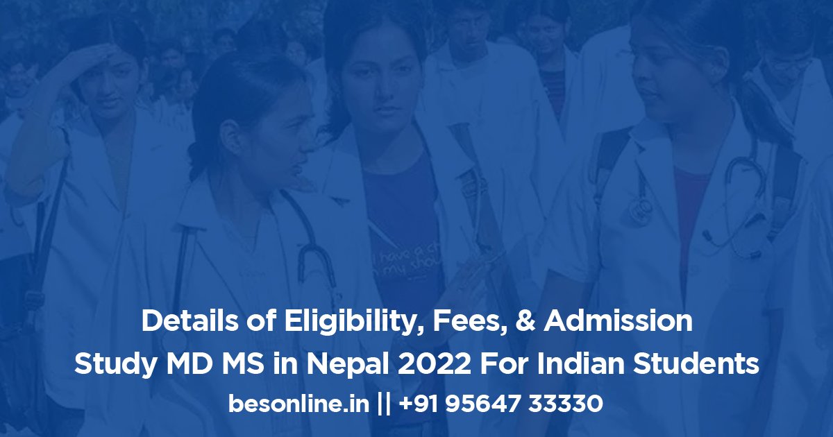 details-of-eligibility-fees-admission-study-md-ms-in-nepal-2022-for-indian-students