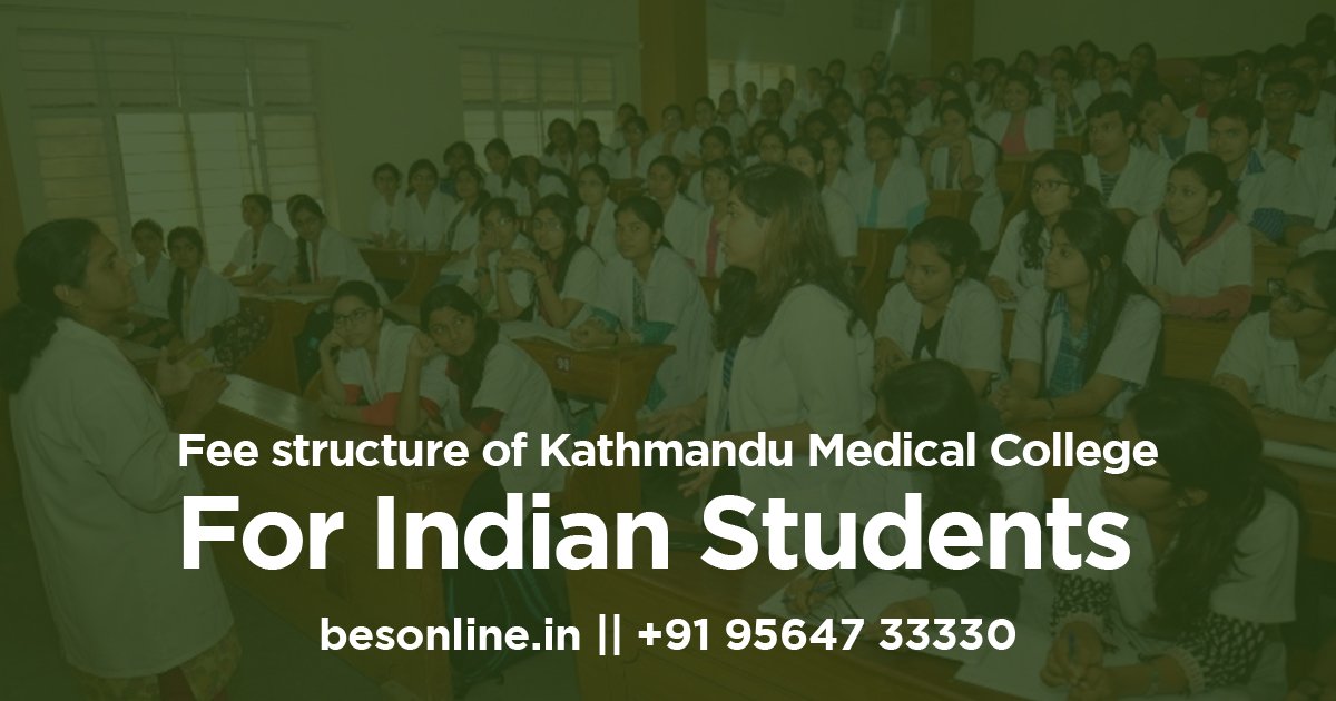 fee-structure-of-kathmandu-medical-college-for-indian-students