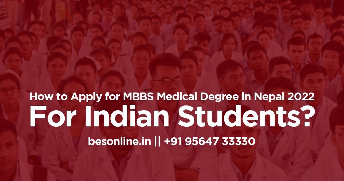 how-to-apply-for-mbbs-medical-degree-in-nepal-2022-for-indian-students