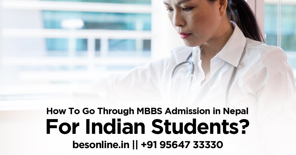 how-to-go-through-mbbs-admission-in-nepal-for-indian-students