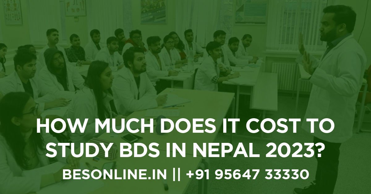 how-much-does-it-cost-to-study-bds-in-nepal-2023