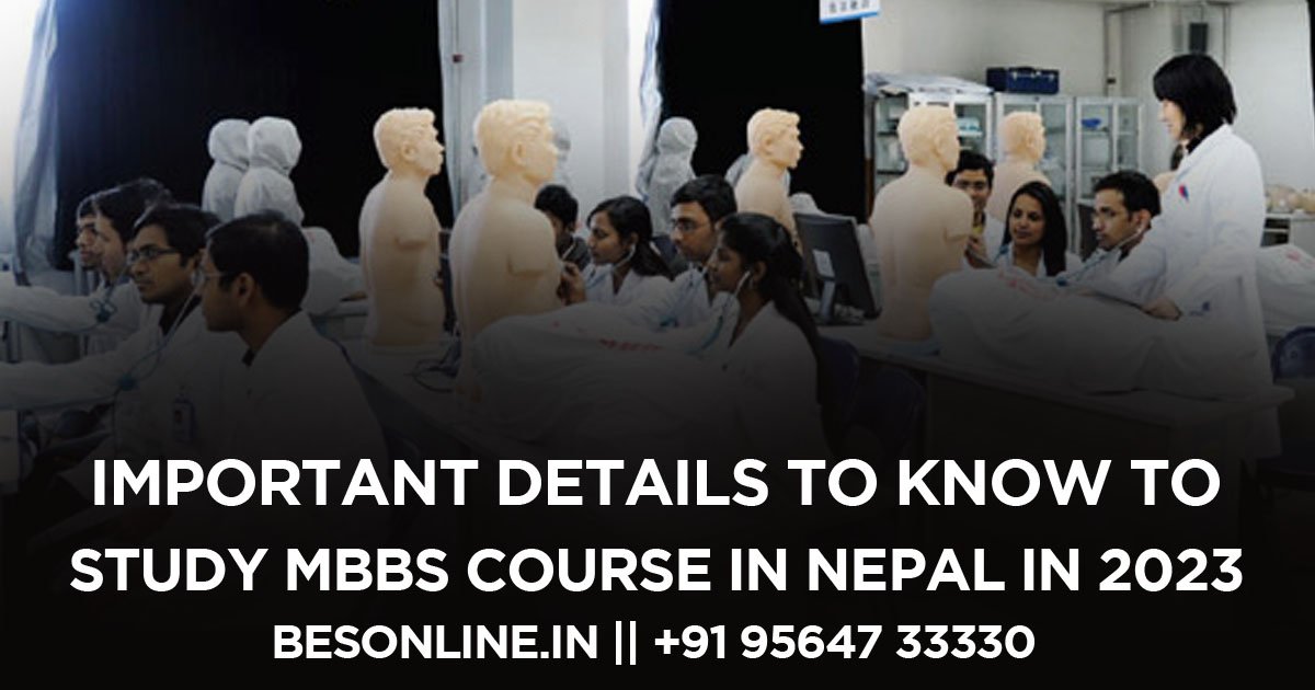 important-details-to-know-to-study-mbbs-course-in-nepal-in-2023