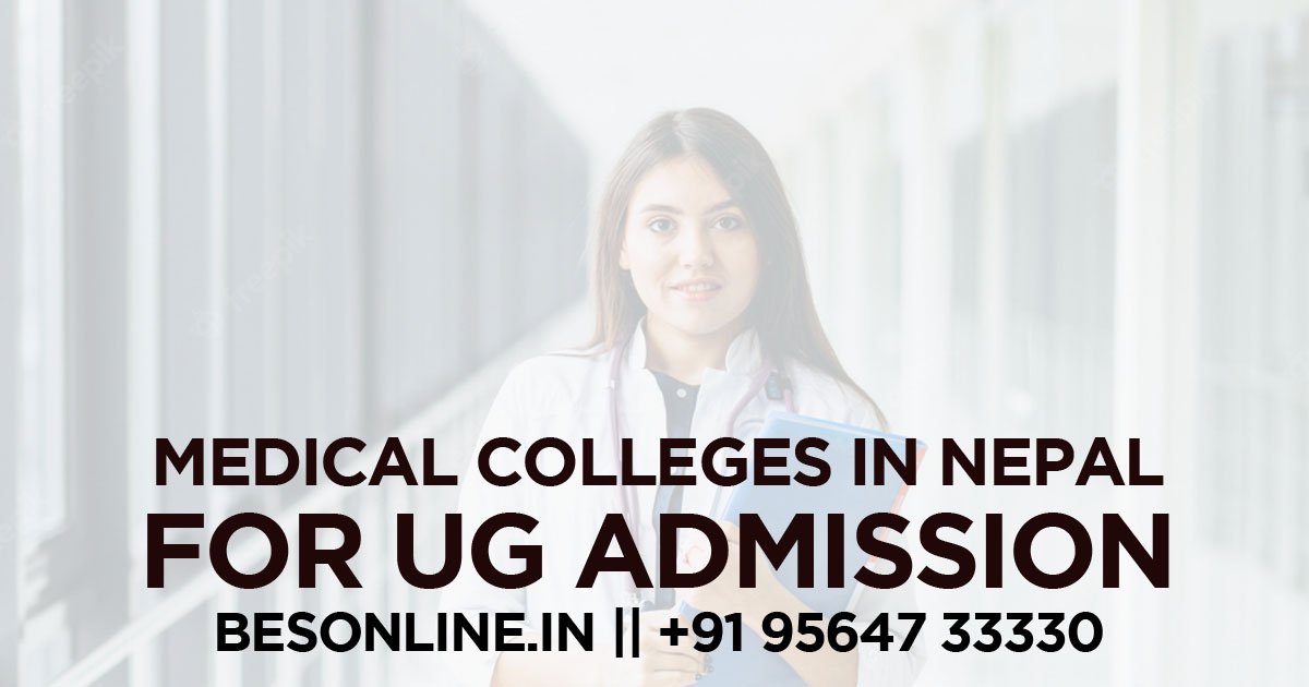 Medical Colleges In Nepal For UG Admission In 2023