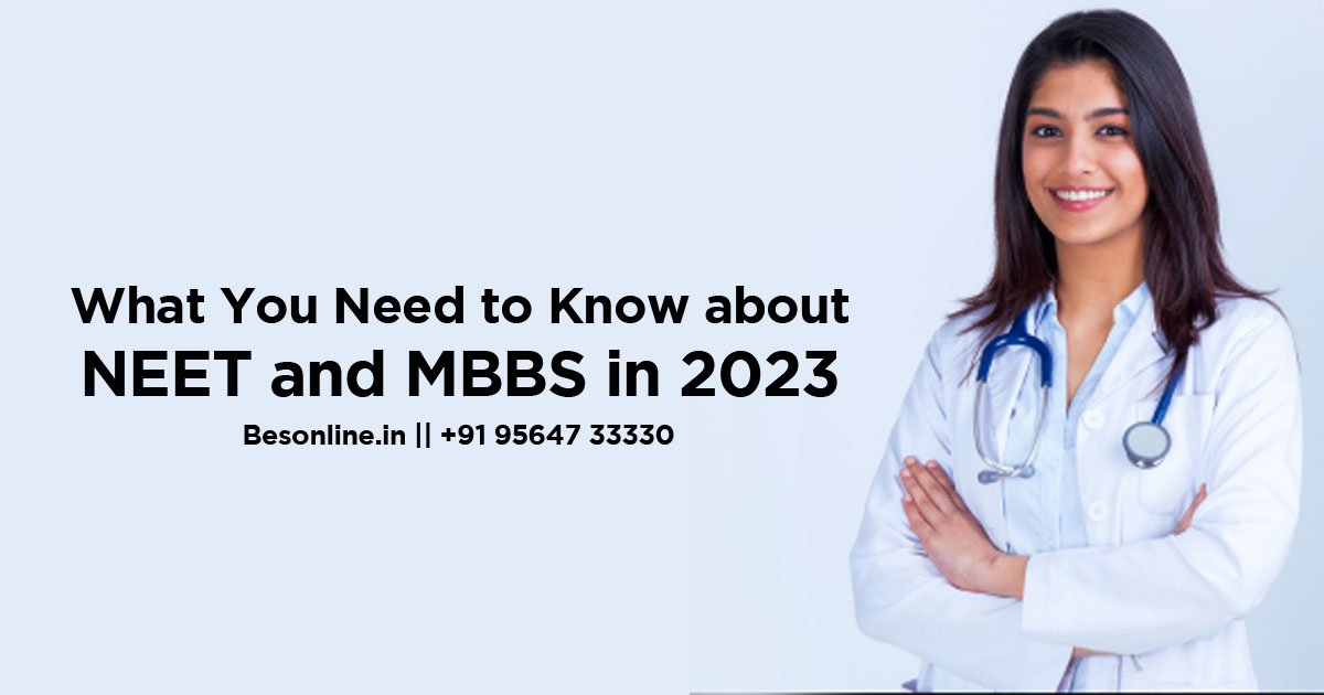 what-you-need-to-know-about-neet-and-mbbs-in-2023