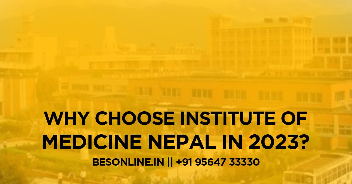 why-choose-institute-of-medicine-nepal-in-2023