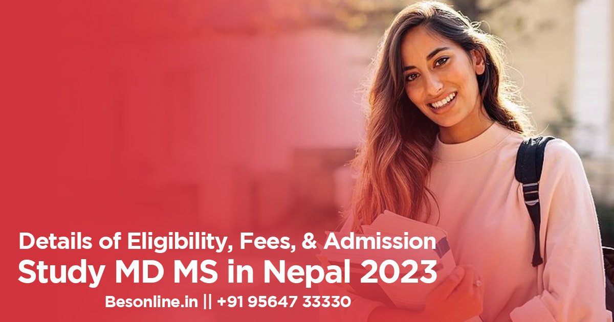 details-of-eligibility-fees-admission-study-md-ms-in-nepal-2023