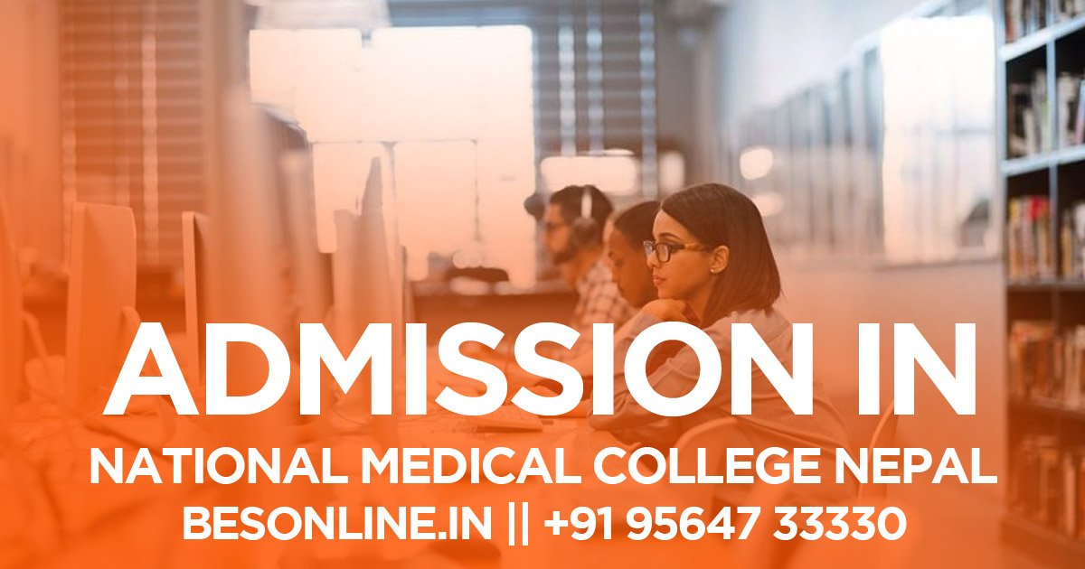 how-to-get-admission-in-national-medical-college-nepal-in-2023