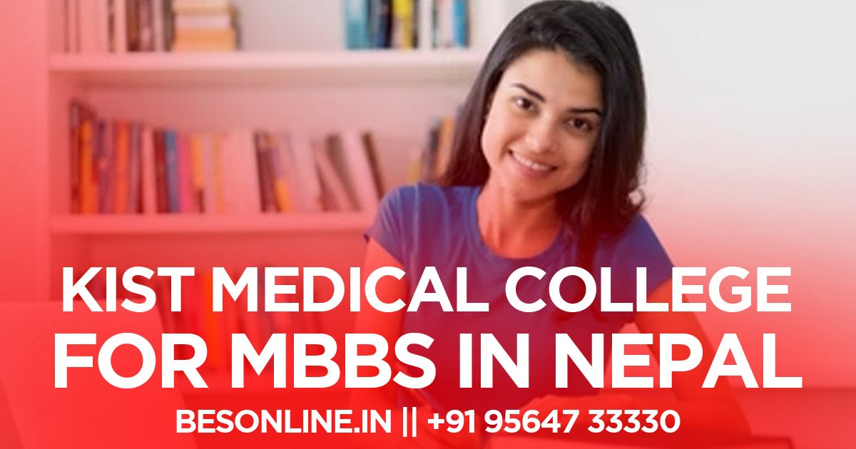 kist-medical-college-for-mbbs-in-nepal-admission-eligibility-fee-structure