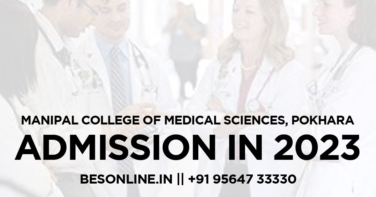 Manipal College Of Medical Sciences, Pokhara – Admission in 2023