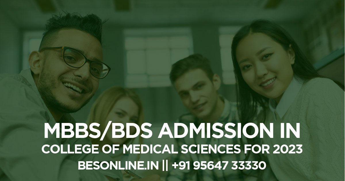 mbbs-bds-admission-in-college-of-medical-sciences-for-2023