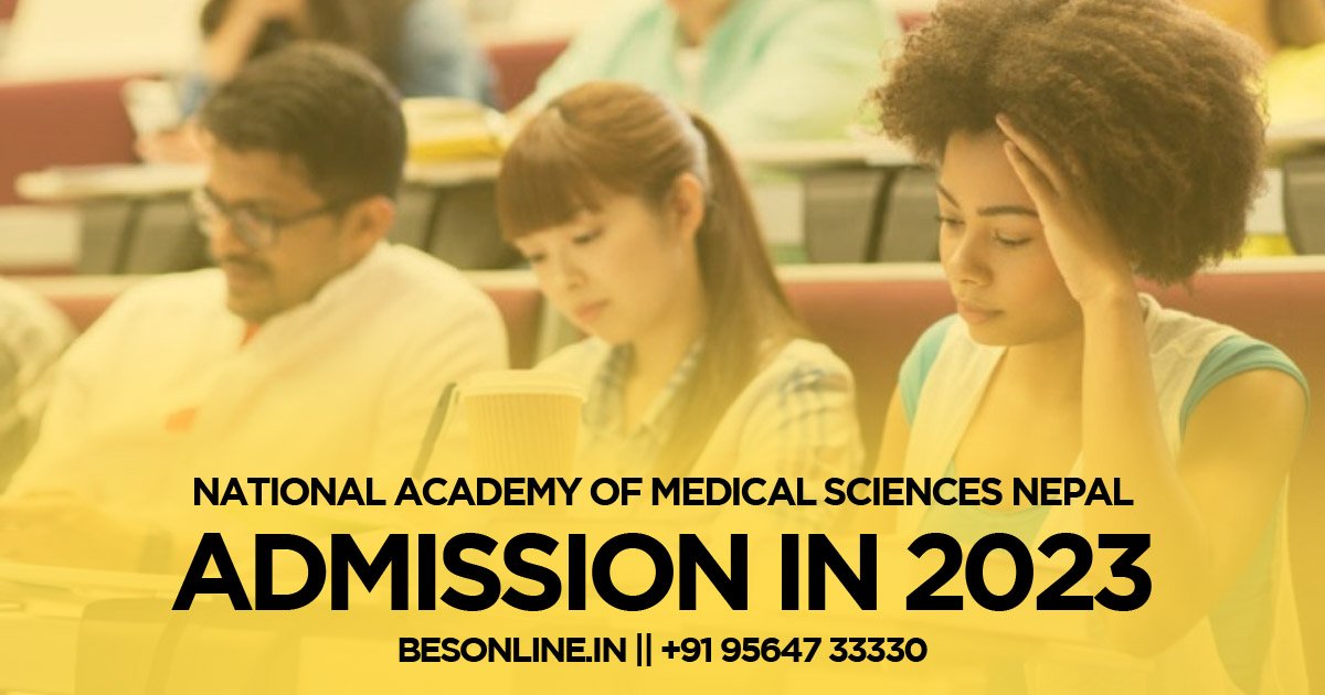 national-academy-of-medical-sciences-nepal-admission-in-2023