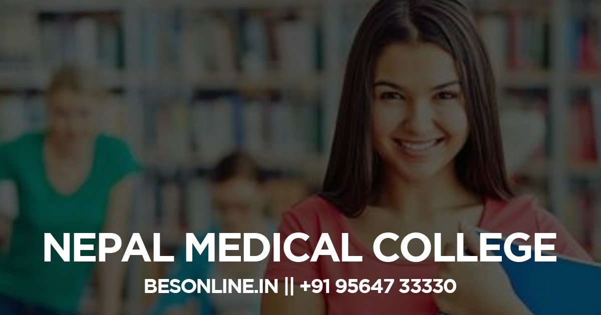 nepal-medical-college-in-nepal-eligibility-criteria-and-fee-structure-in-2023