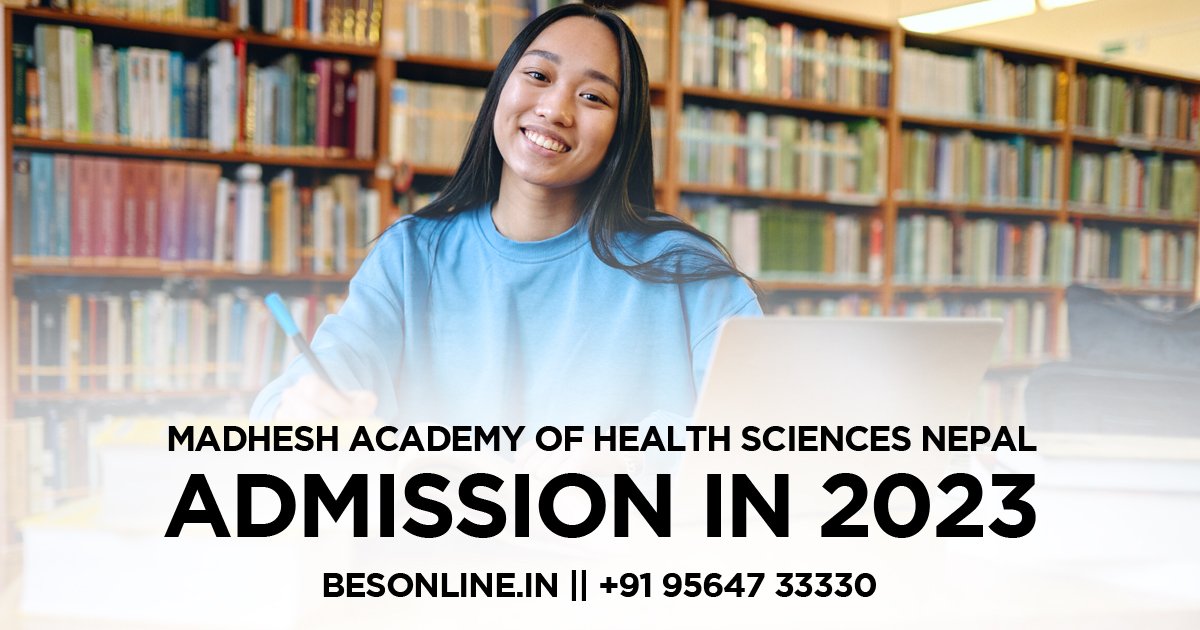 madhesh-academy-of-health-sciences-nepal-admission-in-2023