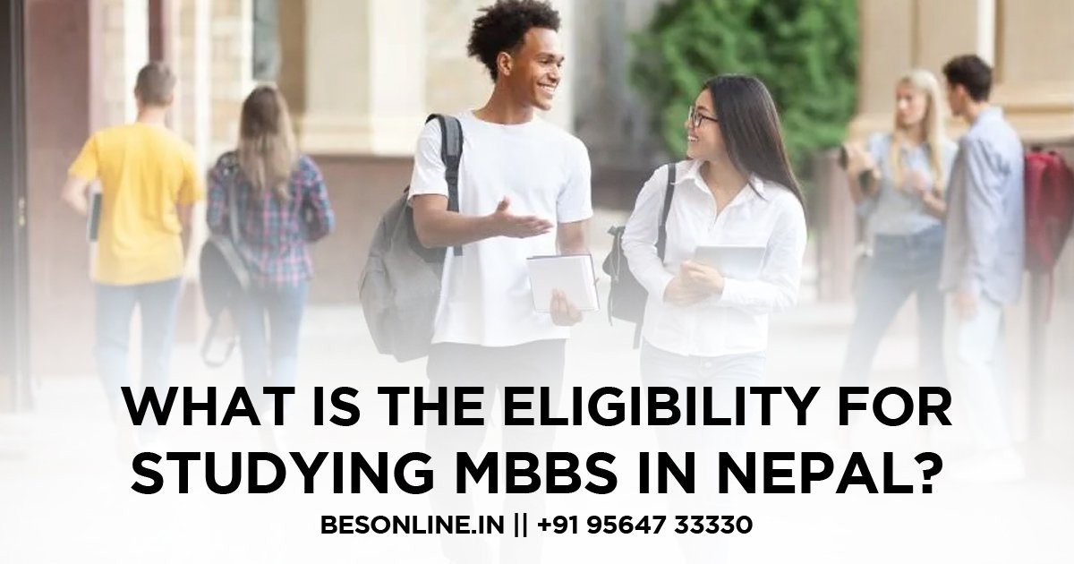 what-is-the-eligibility-for-studying-mbbs-in-nepal