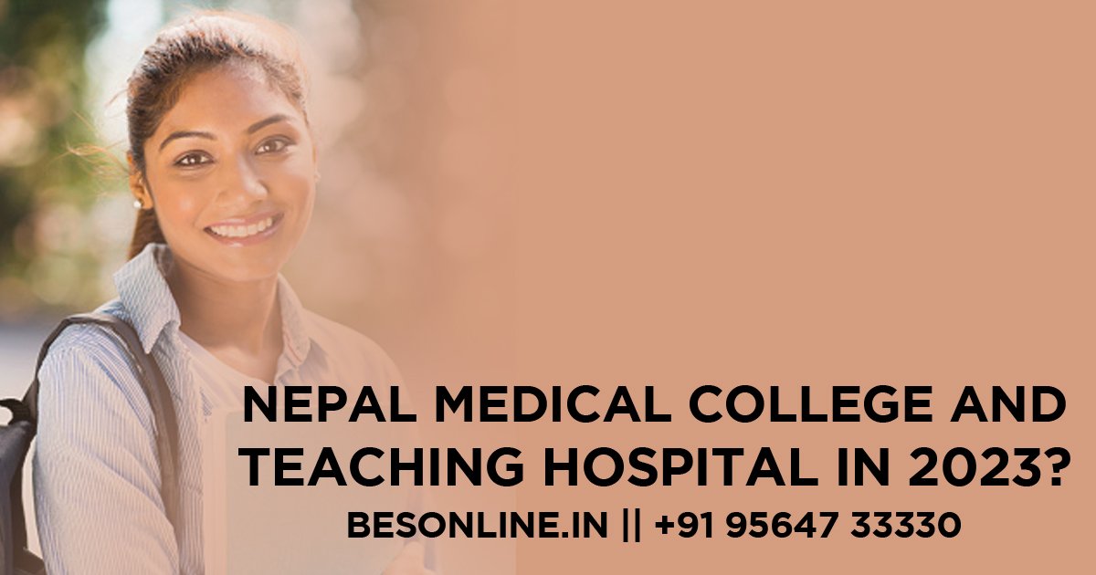 why-choose-nepal-medical-college-and-teaching-hospital-in-2023