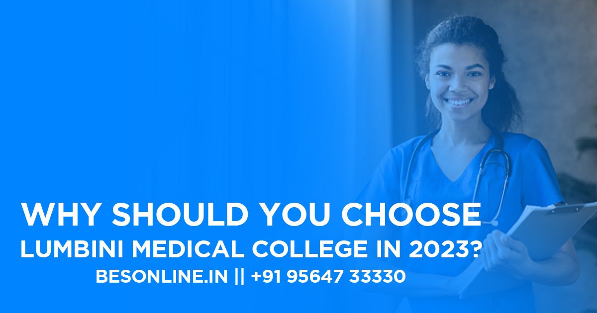 why-should-you-choose-lumbini-medical-college-in-2023