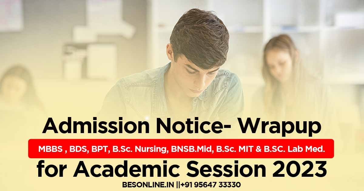 admission-notice-wrap-up-undergraduate-program--mbbs--bds-bpt-b-sc-nursing-bnsb-mid-b-sc-mit--b-sc-lab-med-for-academic-session-2023