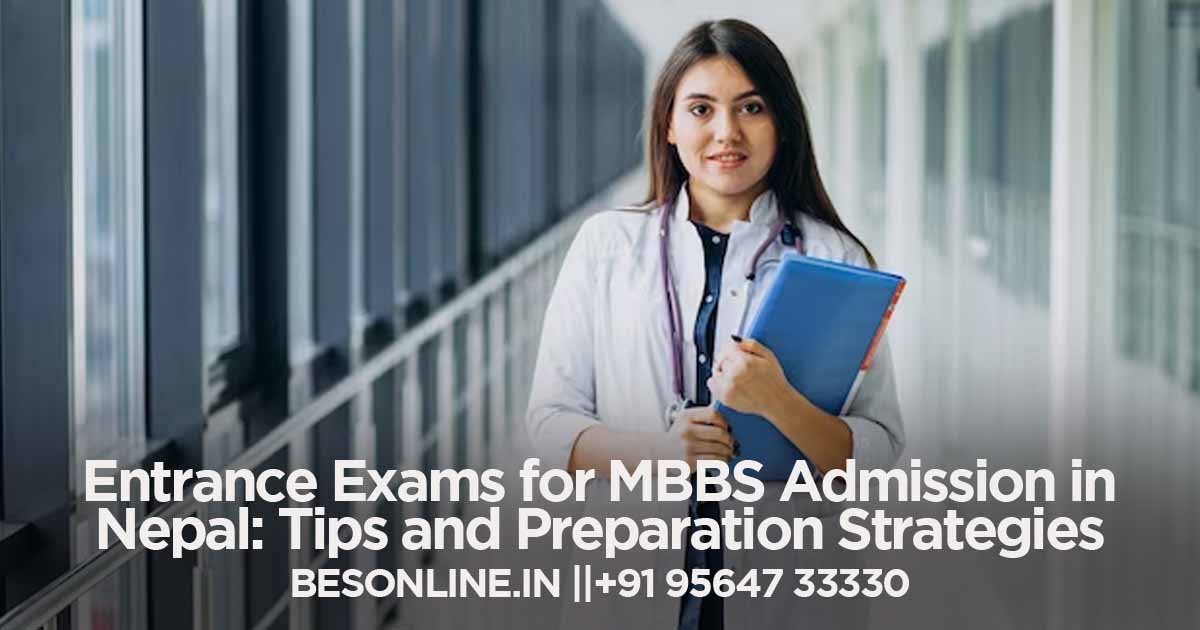entrance-exams-for-mbbs-admission-in-nepal-tips-and-preparation-strategies