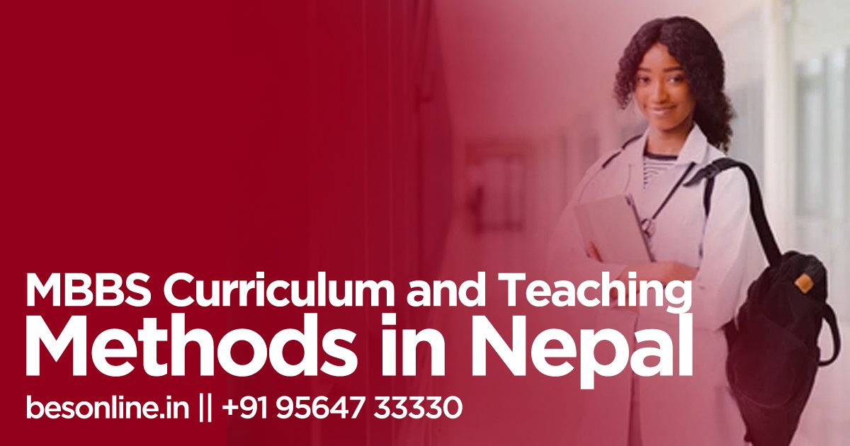 mbbs-curriculum-and-teaching-methods-in-nepal-similarities-and-differences-with-india
