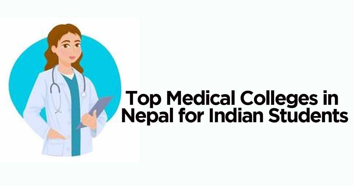 top-medical-colleges-in-nepal-for-indian-students-rankings-and-reviews