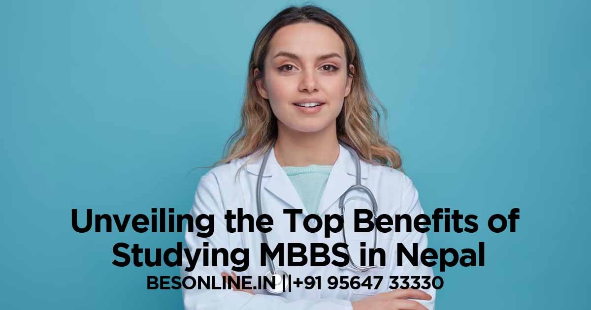 unveiling-the-top-benefits-of-studying-mbbs-in-nepal