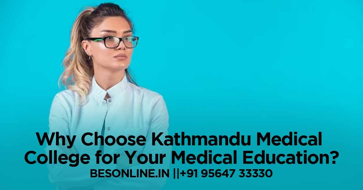 why-choose-kathmandu-medical-college-for-your-medical-education