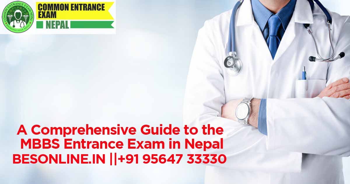 a-comprehensive-guide-to-the-mbbs-entrance-exam-in-nepal-exam-pattern-syllabus-and-preparation-tips